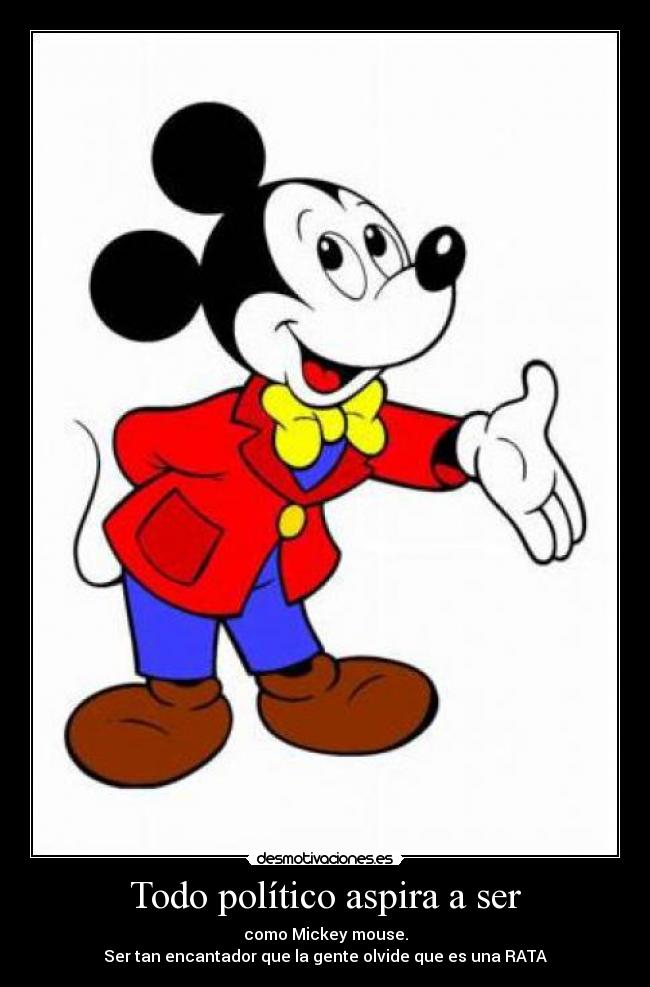 Todo político aspira a ser - 
