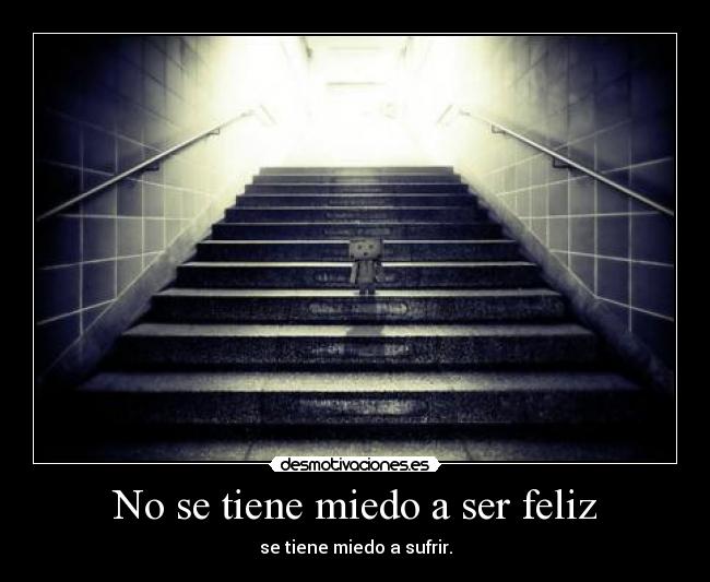 carteles miedo sufrir desmotivaciones