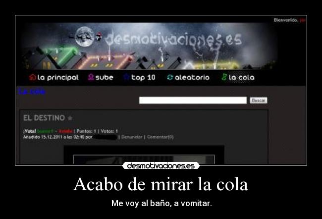 Acabo de mirar la cola -