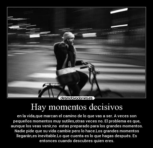 Hay momentos decisivos - 