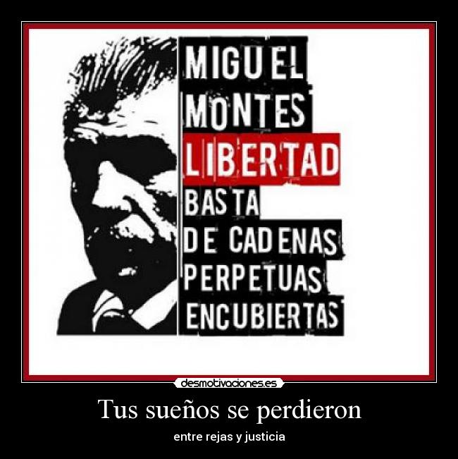 Tus sueños se perdieron - entre rejas y justicia