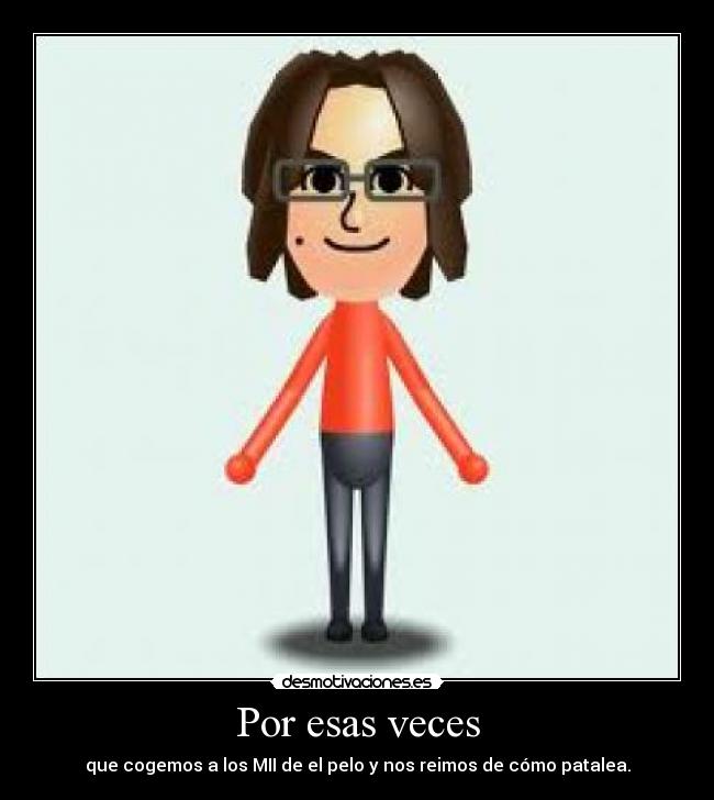 carteles jajaja everywheereee miiis ouou desmotivaciones