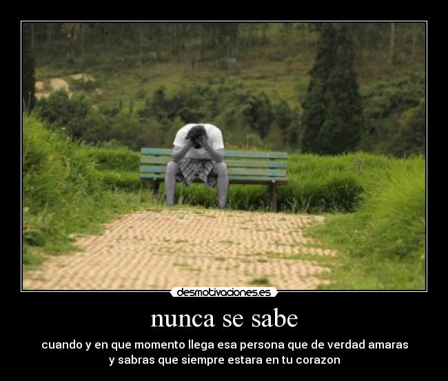 nunca se sabe -