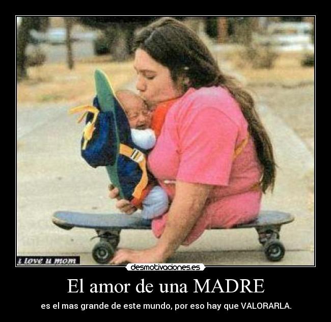 El amor de una MADRE - 