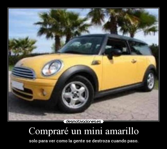 Compraré un mini amarillo - 