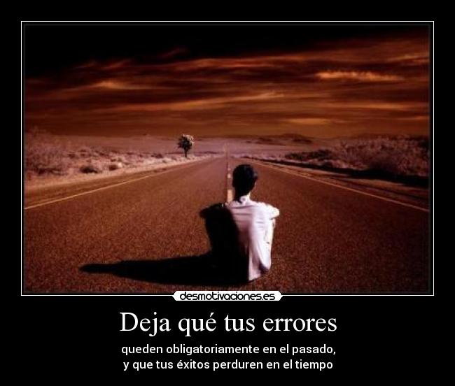 Deja qué tus errores -