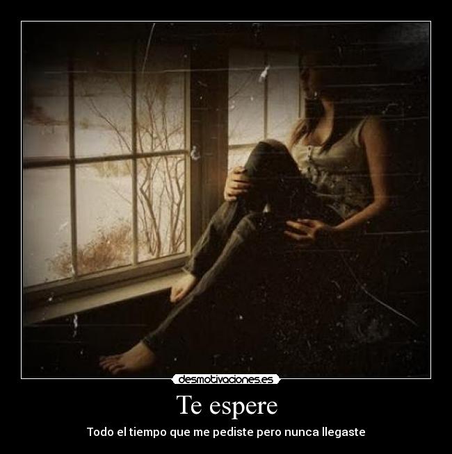 Te espere -