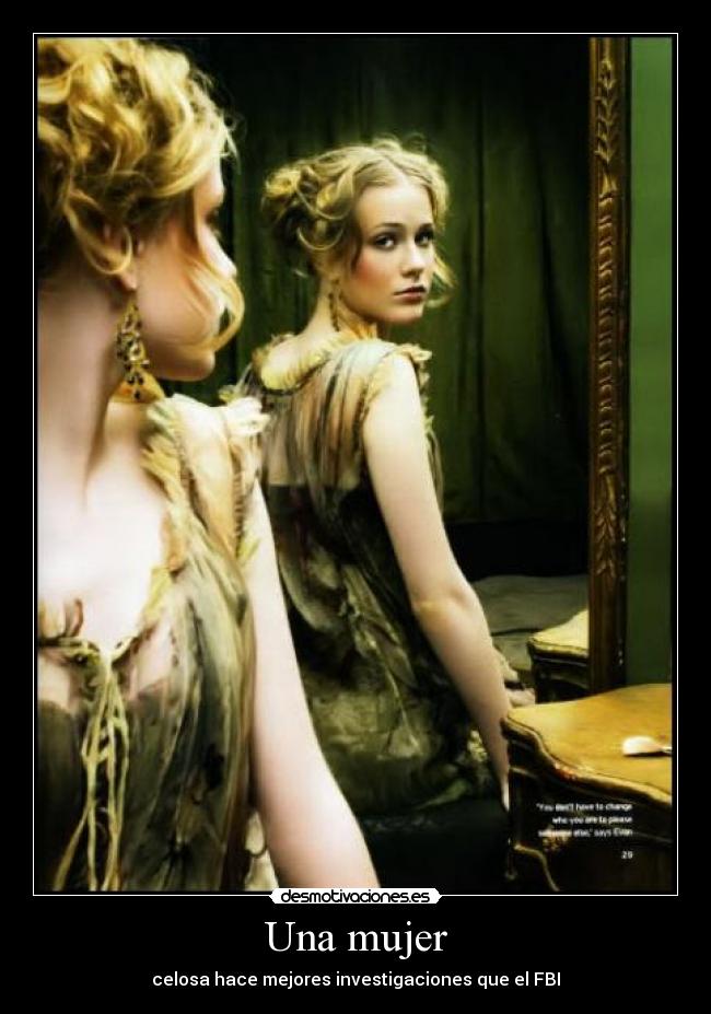 Una mujer - celosa hace mejores investigaciones que el FBI