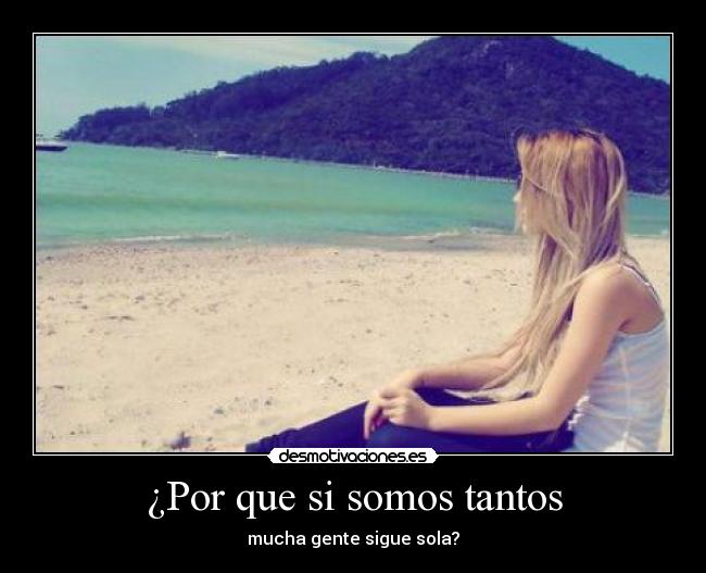 ¿Por que si somos tantos - 