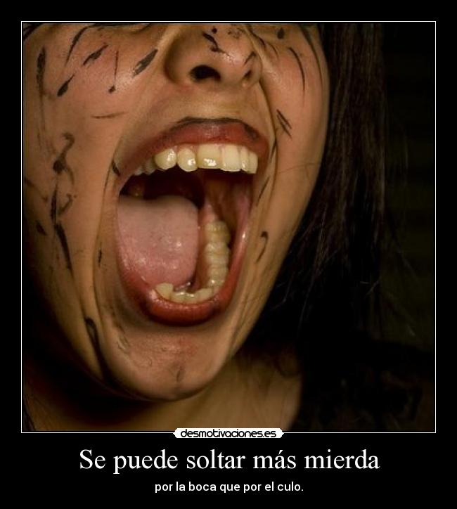 Se puede soltar más mierda - 