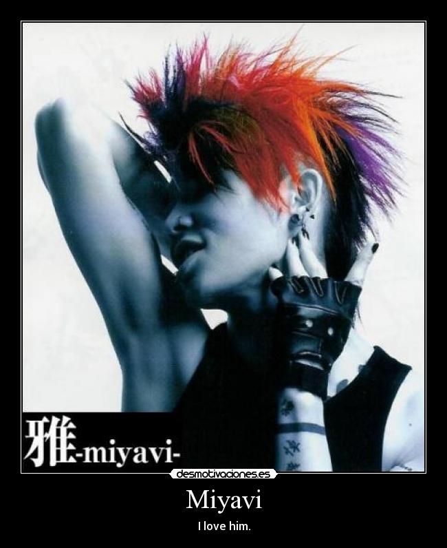 carteles miyavi desmotivaciones