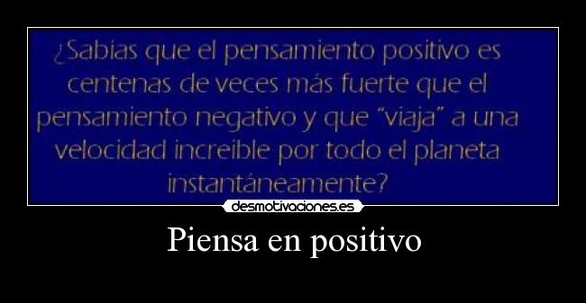 Piensa en positivo - 