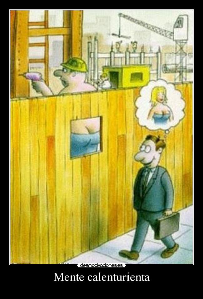 Mente calenturienta -