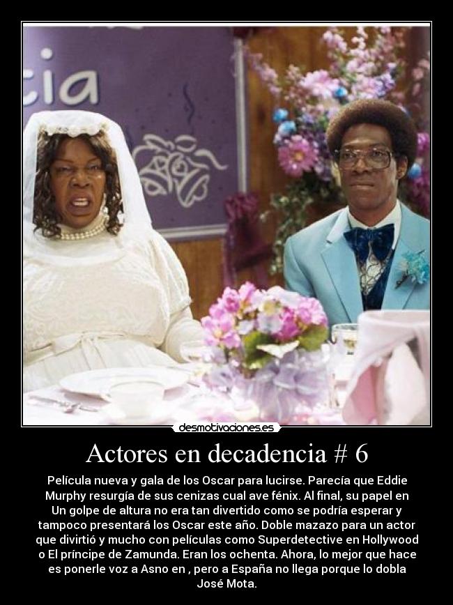 Actores en decadencia # 6 -