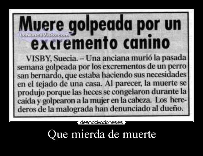 Que mierda de muerte -