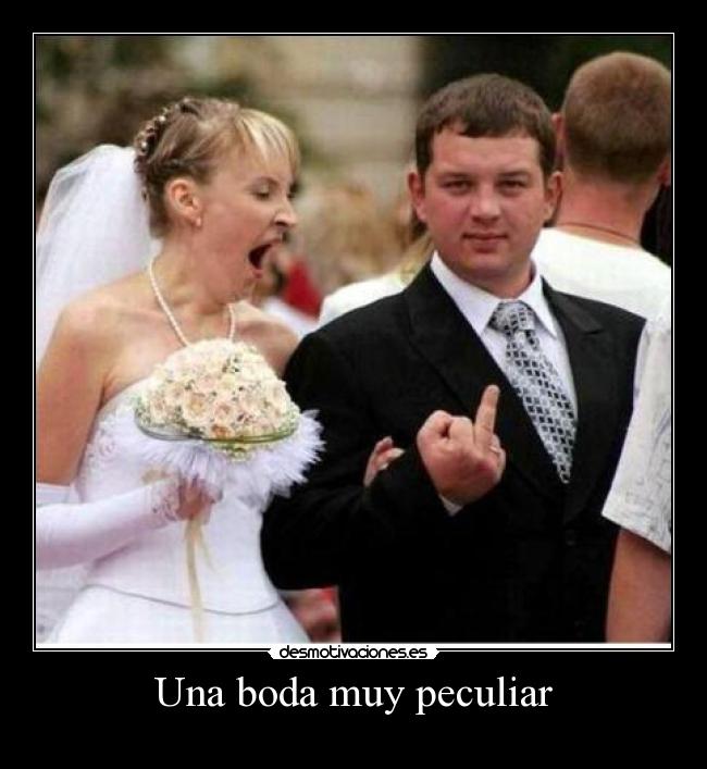 Una boda muy peculiar - 