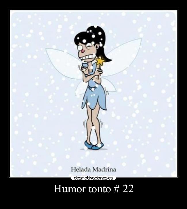 Humor tonto # 22 -