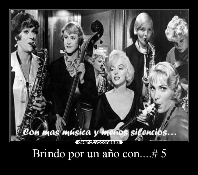 Brindo por un año con....# 5 -
