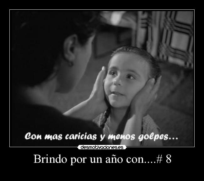 Brindo por un año con....# 8 -