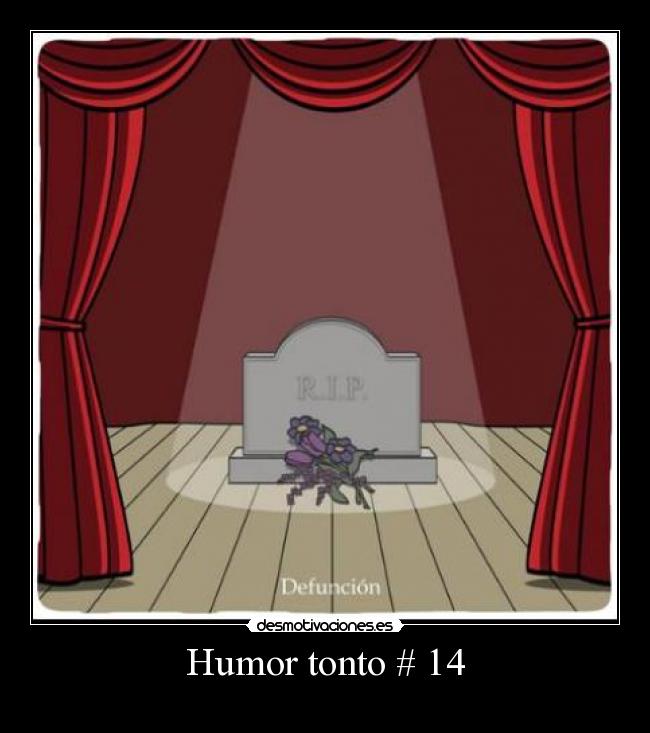 Humor tonto # 14 -