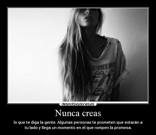 Nunca creas - 