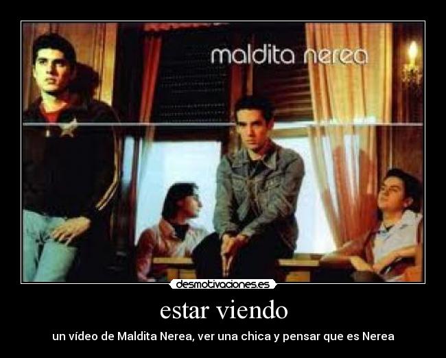 estar viendo - un vídeo de Maldita Nerea, ver una chica y pensar que es Nerea