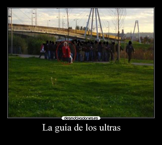La guía de los ultras -