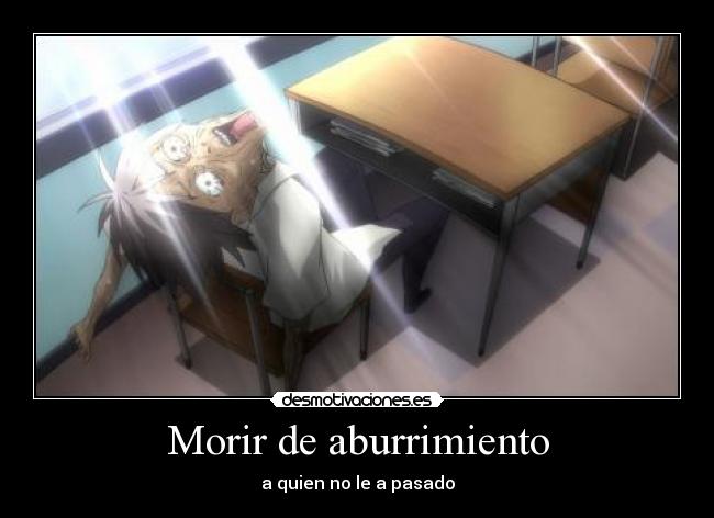 Morir de aburrimiento -
