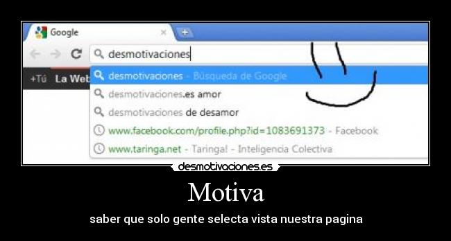 Motiva - saber que solo gente selecta vista nuestra pagina