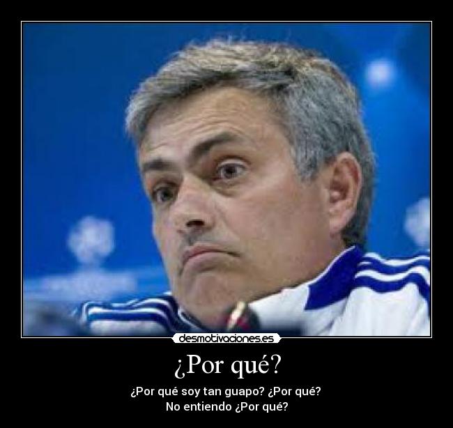 ¿Por qué? -