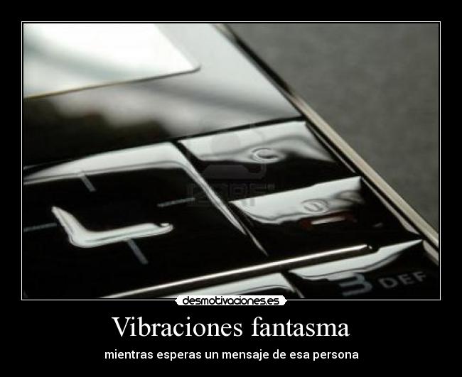 Vibraciones fantasma - 