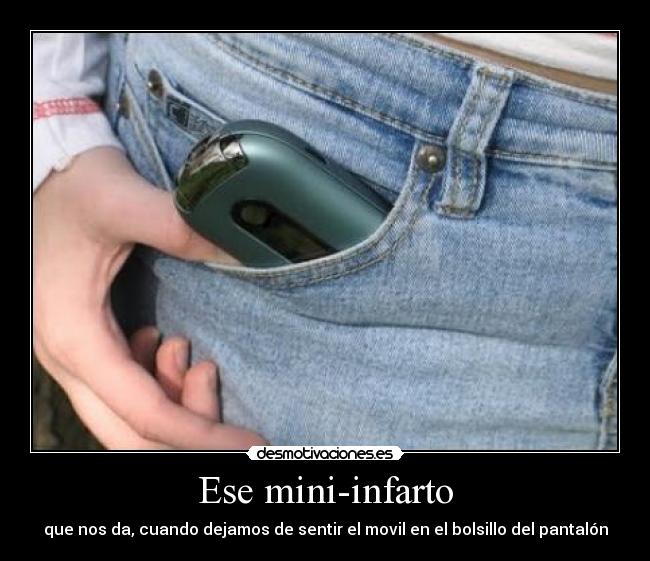 Ese mini-infarto -