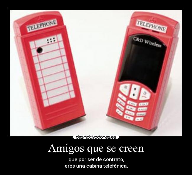 Amigos que se creen -