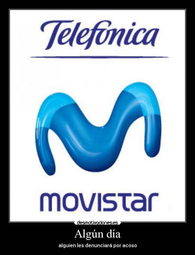 Algún día - alguien les denunciará por acoso