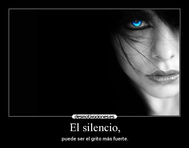 El silencio, - 