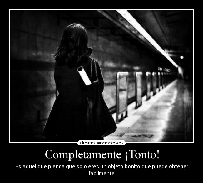 Completamente ¡Tonto! - 