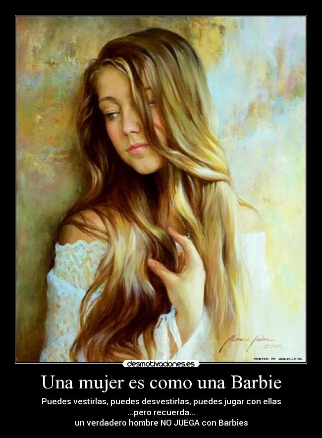 Una mujer es como una Barbie -