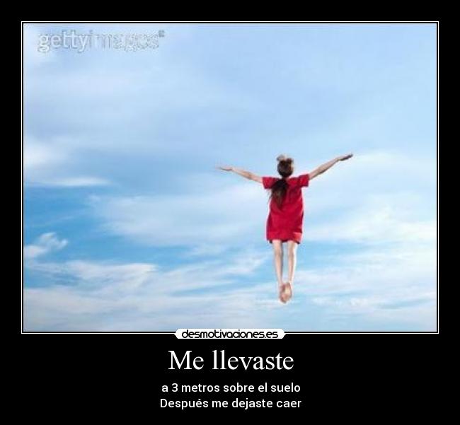 carteles llevaste metros sobre cielo desmotivaciones