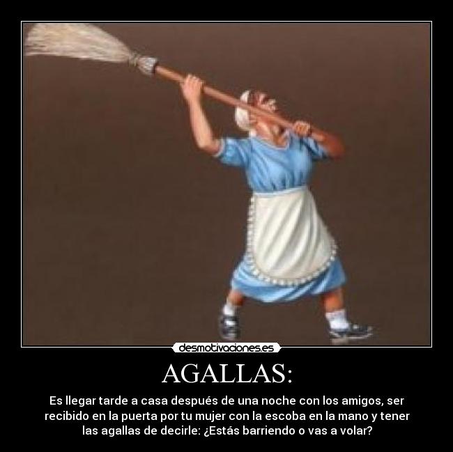 AGALLAS: -