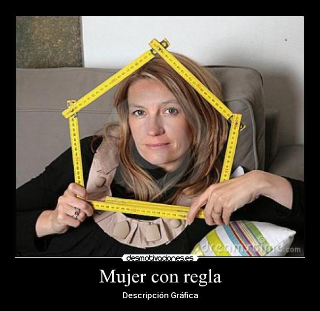 Mujer con regla -
