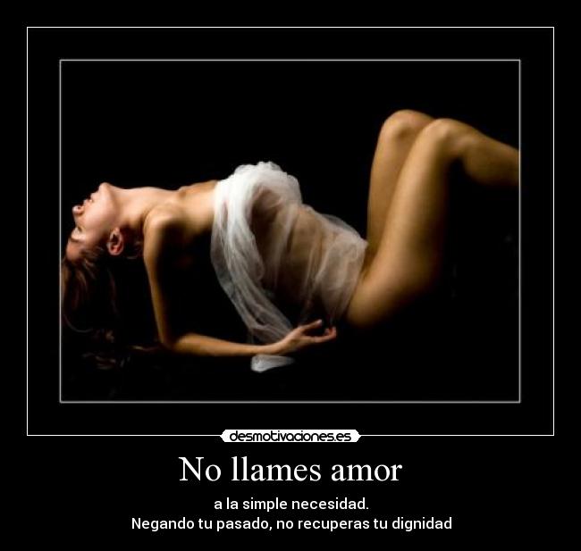 No llames amor -
