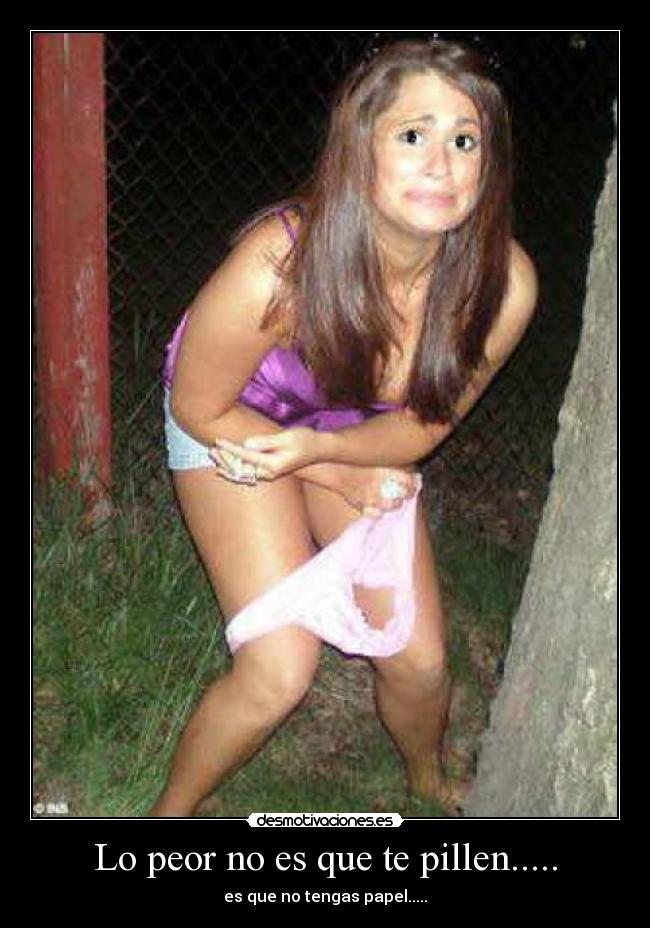 Lo peor no es que te pillen..... - 
