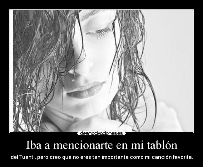 Iba a mencionarte en mi tablón - 
