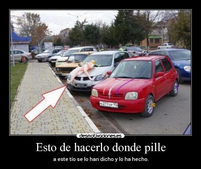 Esto de hacerlo donde pille - 