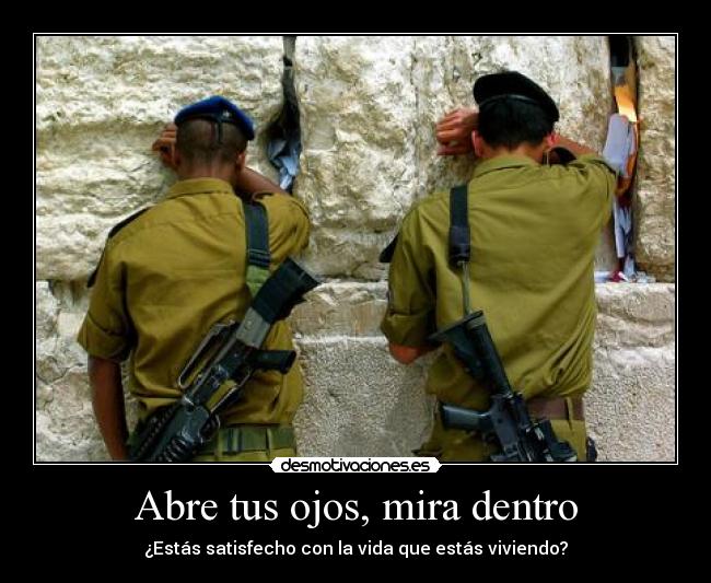Abre tus ojos, mira dentro -