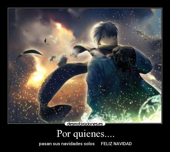 Por quienes.... -
