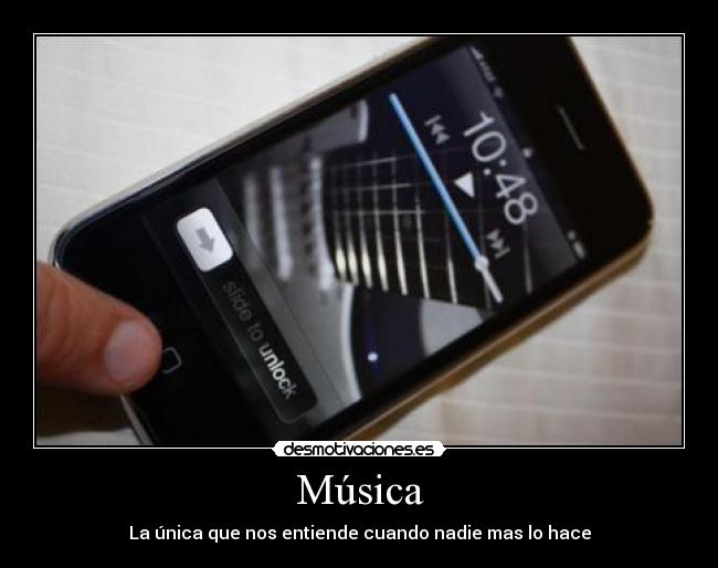 Música - La única que nos entiende cuando nadie mas lo hace