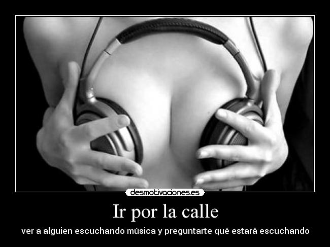 Ir por la calle - 