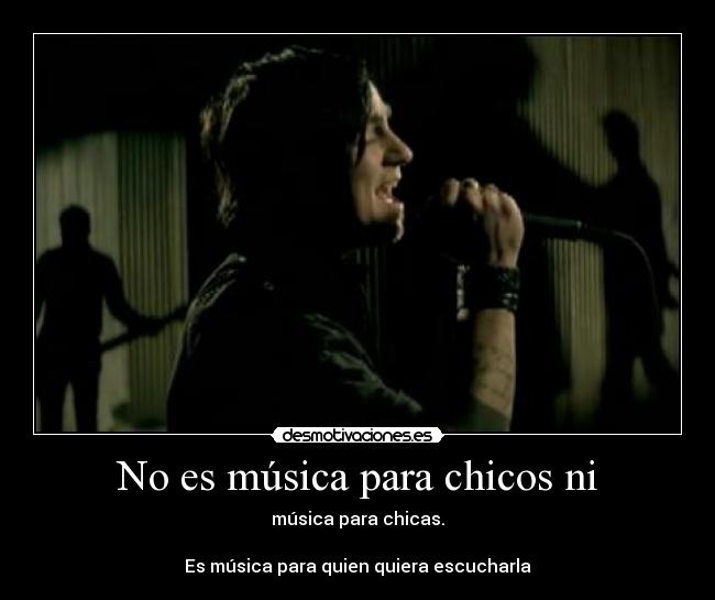 carteles musica quiennosabes musica chicos chicas three days grace never too late adam gontier desmotivaciones