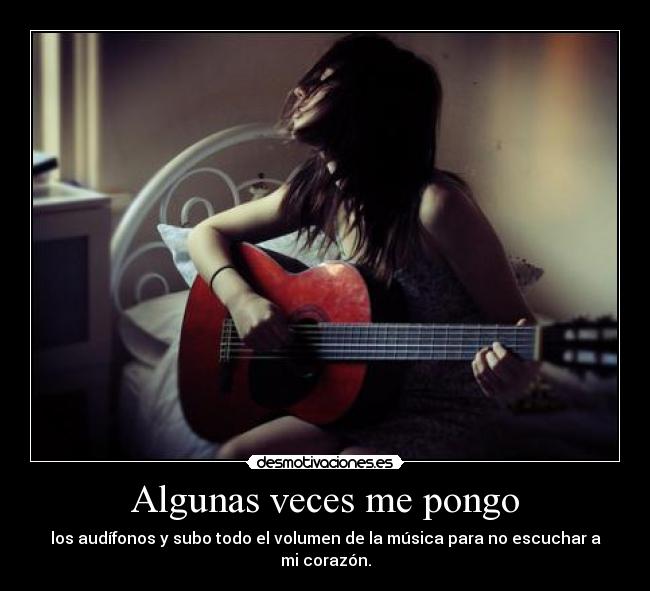 Algunas veces me pongo - 